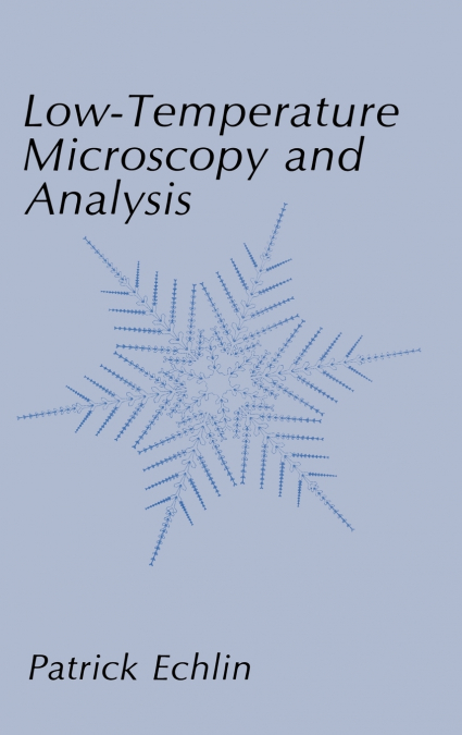 Low-Temperature Microscopy and Analysis