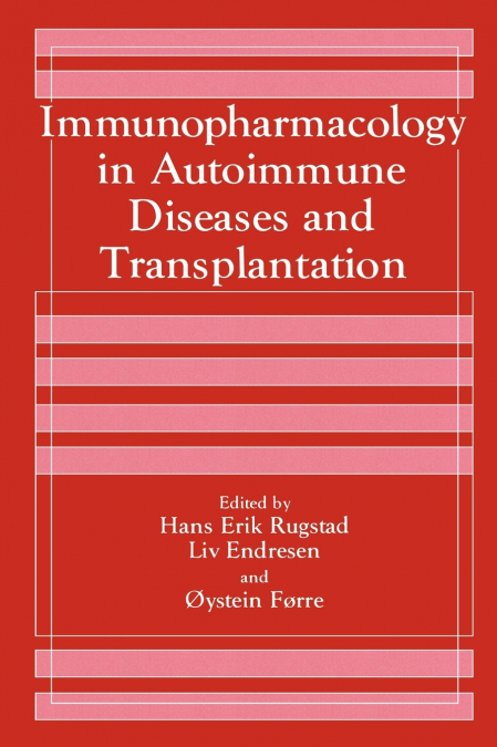 Immunopharmacology in Autoimmune Diseases and Transplantation