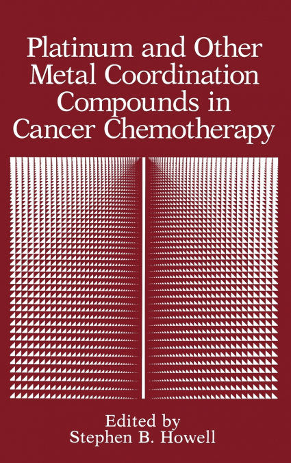 Platinum and Other Metal Coordination Compounds in Cancer Chemotherapy