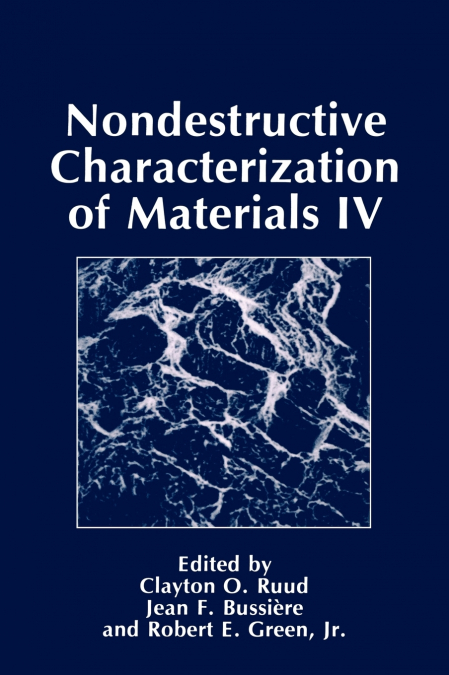 Nondestructive Characterization of Materials IV
