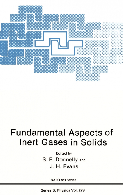 Fundamental Aspects of Inert Gases in Solids