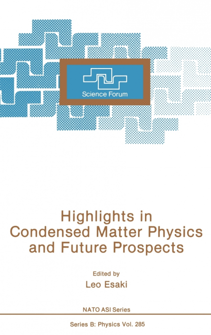 Highlights in Condensed Matter Physics and Future Prospects