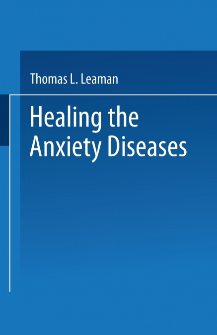 Healing the Anxiety Diseases