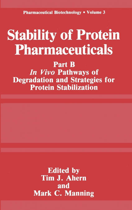 Stability of Protein Pharmaceuticals
