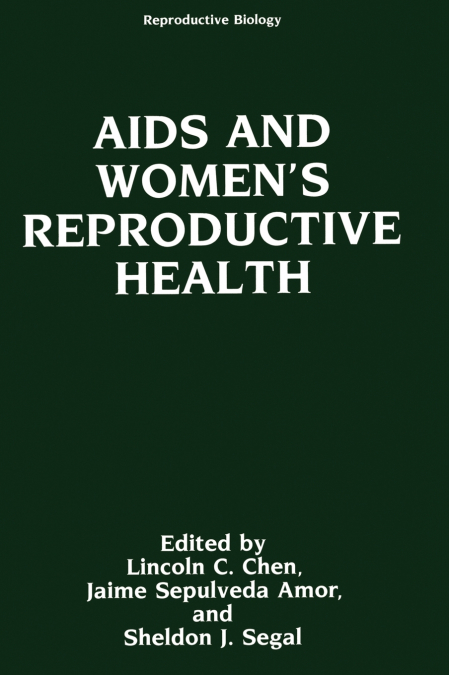 AIDS and Women’s Reproductive Health