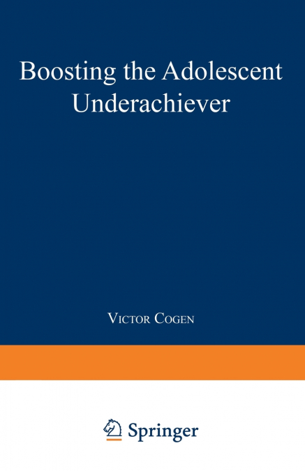 Boosting the Adolescent Underachiever