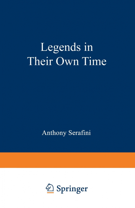 Legends in Their Own Time