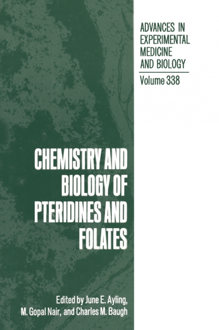 Chemistry and Biology of Pteridines and Folates