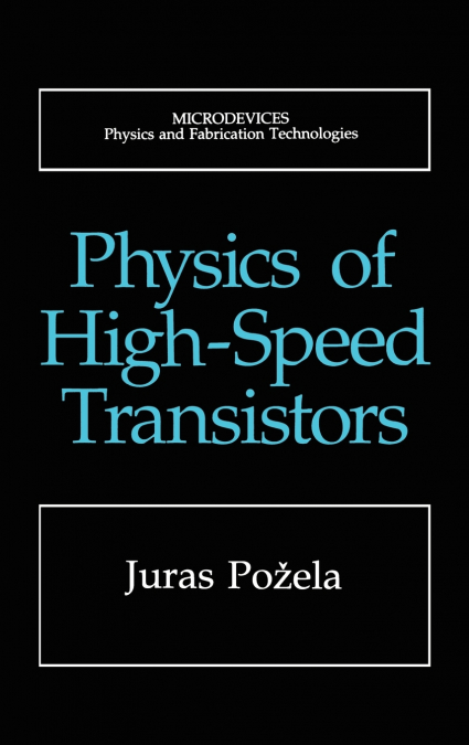 Physics of High-Speed Transistors