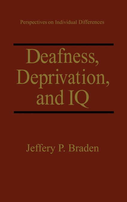 Deafness, Deprivation, and IQ