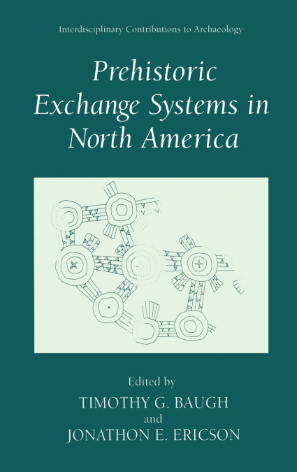 Prehistoric Exchange Systems in North America