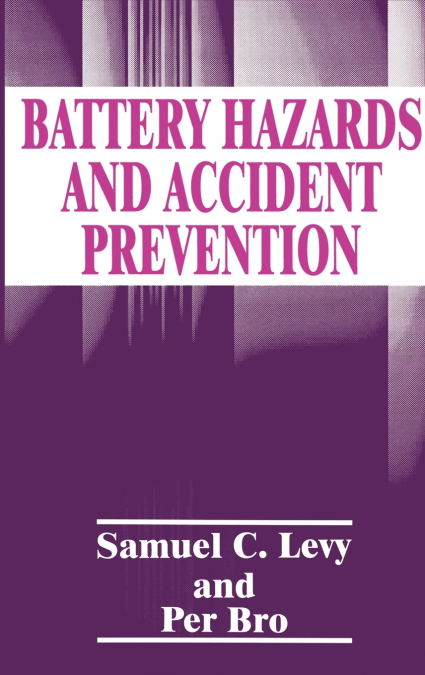 Battery Hazards and Accident Prevention