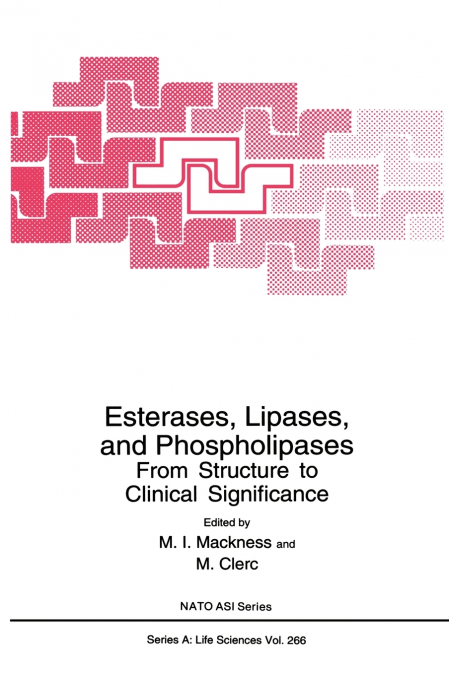 Esterases, Lipases, and Phospholipases