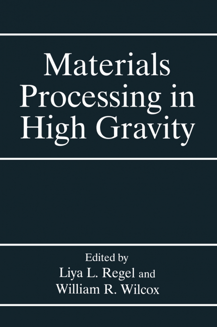 Materials Processing in High Gravity