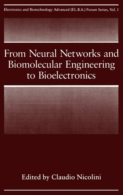 From Neural Networks and Biomolecular Engineering to Bioelectronics