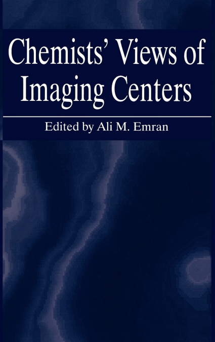 Chemists’ Views of Imaging Centers