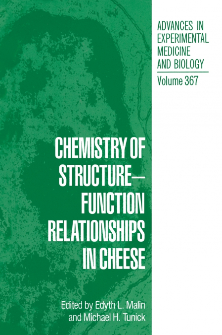 Chemistry of Structure-Function Relationships in Cheese