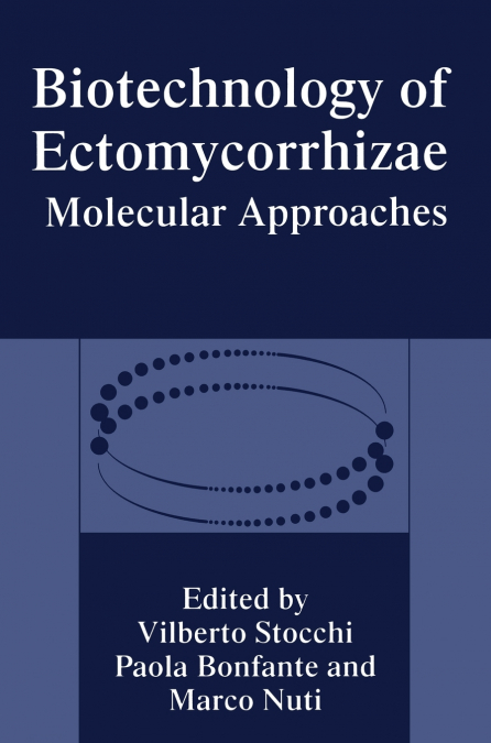 Biotechnology of Ectomycorrhizae