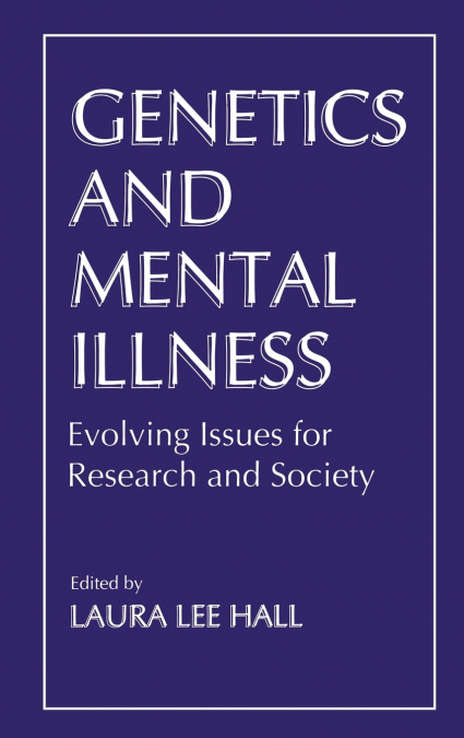 Genetics and Mental Illness