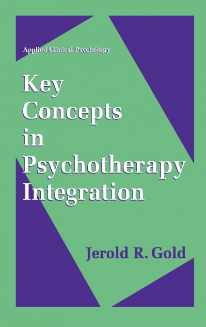 Key Concepts in Psychotherapy Integration
