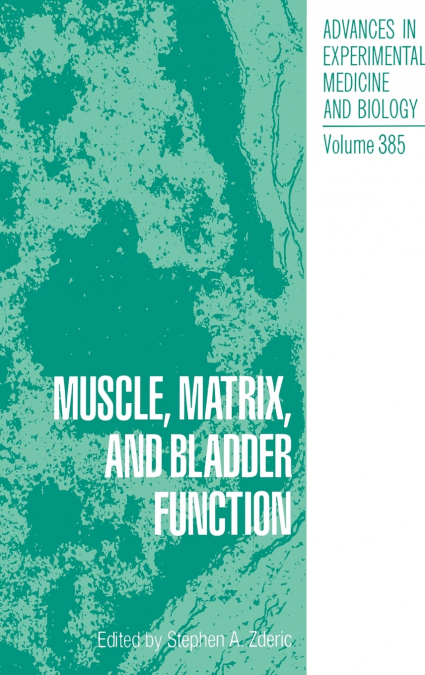Muscle, Matrix, and Bladder Function