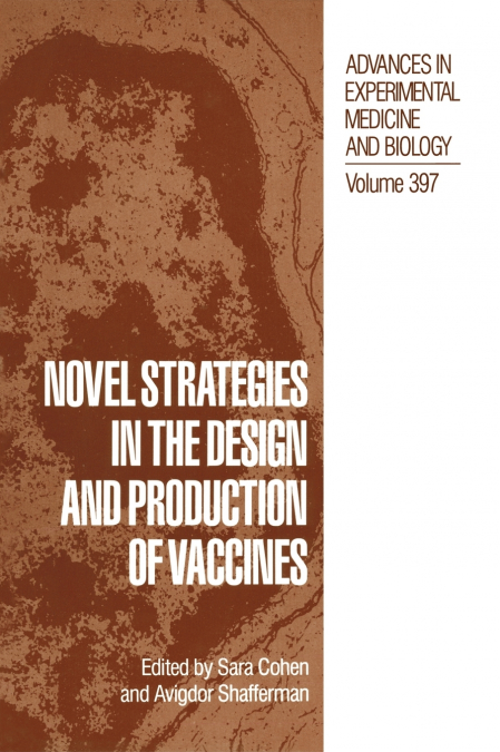 Novel Strategies in the Design and Production of Vaccines