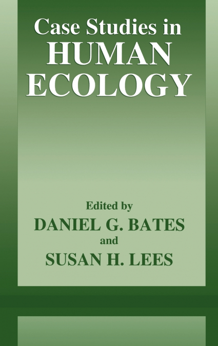 Case Studies in Human Ecology