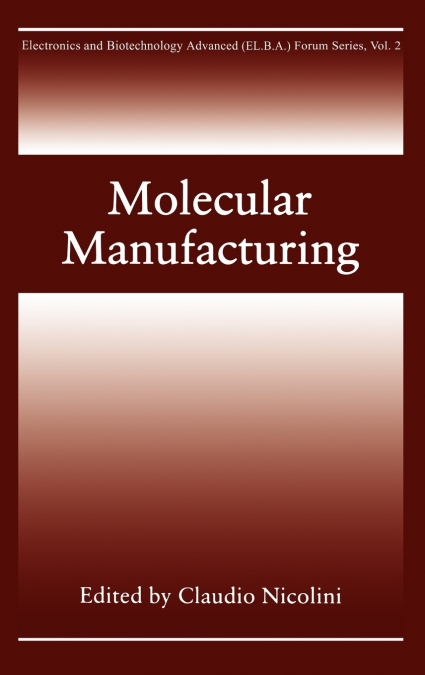 Molecular Manufacturing