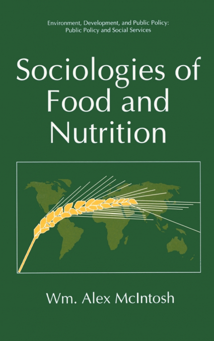 Sociologies of Food and Nutrition