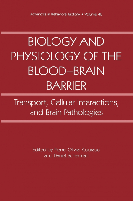 Biology and Physiology of the Blood-Brain Barrier
