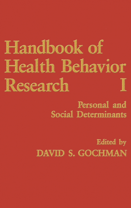 Handbook of Health Behavior Research I