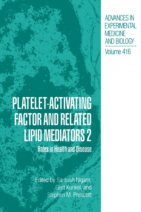 Platelet-Activating Factor and Related Lipid Mediators 2