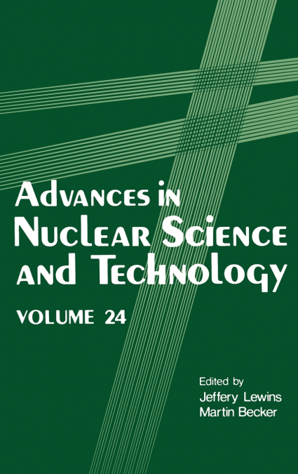 Advances in Nuclear Science and Technology