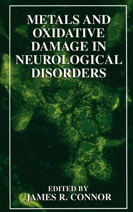 Metals and Oxidative Damage in Neurological Disorders