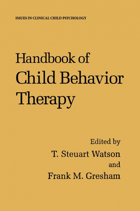 Handbook of Child Behavior Therapy