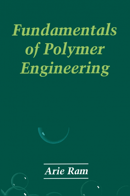 Fundamentals of Polymer Engineering