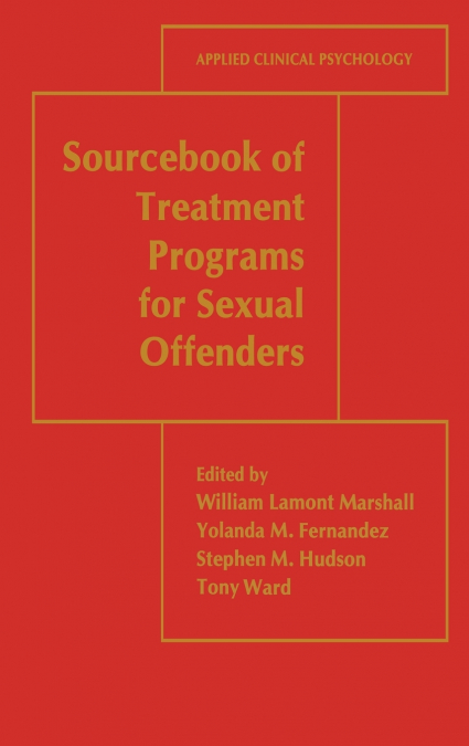 Sourcebook of Treatment Programs for Sexual Offenders