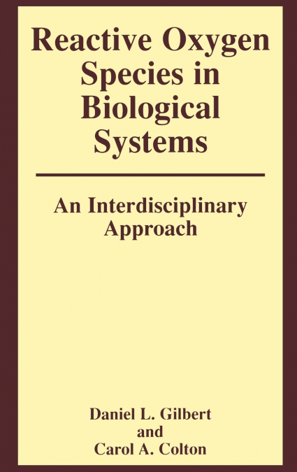 Reactive Oxygen Species in Biological Systems
