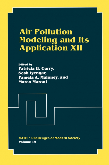 Air Pollution Modeling and Its Application XII