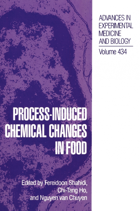 Process-Induced Chemical Changes in Food
