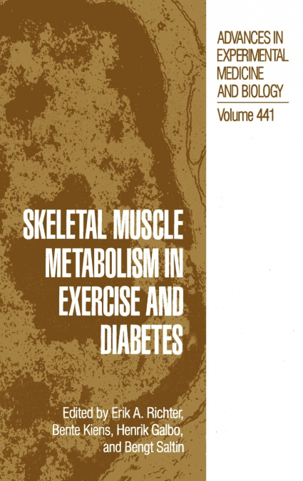 Skeletal Muscle Metabolism in Exercise and Diabetes