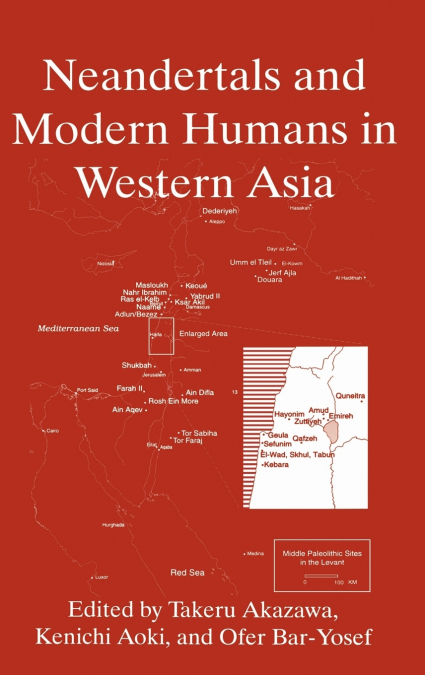 Neandertals and Modern Humans in Western Asia