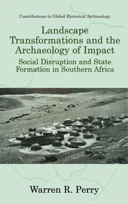 Landscape Transformations and the Archaeology of Impact