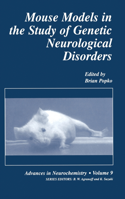Mouse Models in the Study of Genetic Neurological Disorders