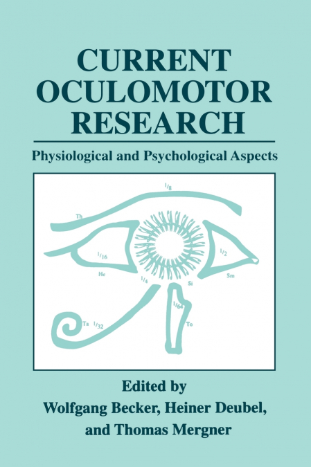 Current Oculomotor Research
