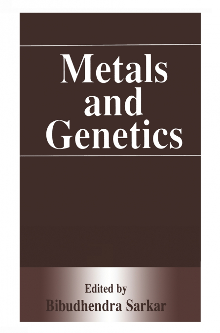 Metals and Genetics