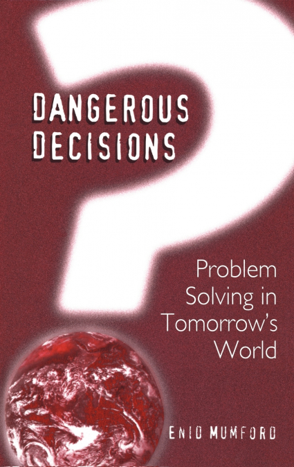 Dangerous Decisions