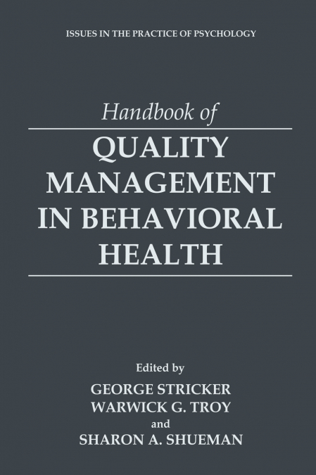 Handbook of Quality Management in Behavioral Health