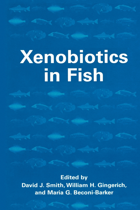 Xenobiotics in Fish