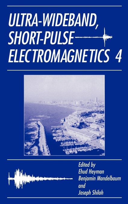 Ultra-Wideband Short-Pulse Electromagnetics 4